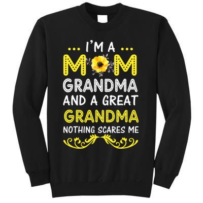 I'm A Mom Grandma Great Nothing Scares Me Mothers Day Gifts Sweatshirt