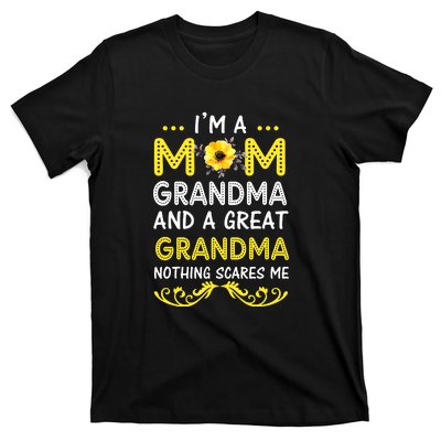 I'm A Mom Grandma Great Nothing Scares Me Mothers Day Gifts T-Shirt