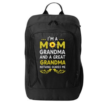 I'm A Mom Grandma Great Nothing Scares Me Mothers Day Gifts City Backpack