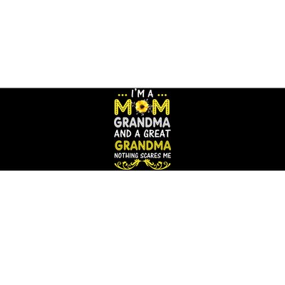 I'm A Mom Grandma Great Nothing Scares Me Mothers Day Gifts Bumper Sticker