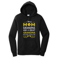 I'm A Mom Grandma Great Nothing Scares Me Mothers Day Gifts Women's Pullover Hoodie