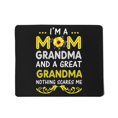 I'm A Mom Grandma Great Nothing Scares Me Mothers Day Gifts Mousepad