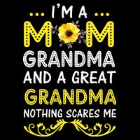 I'm A Mom Grandma Great Nothing Scares Me Mothers Day Gifts Toddler Hoodie
