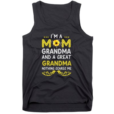 I'm A Mom Grandma Great Nothing Scares Me Mothers Day Gifts Tank Top