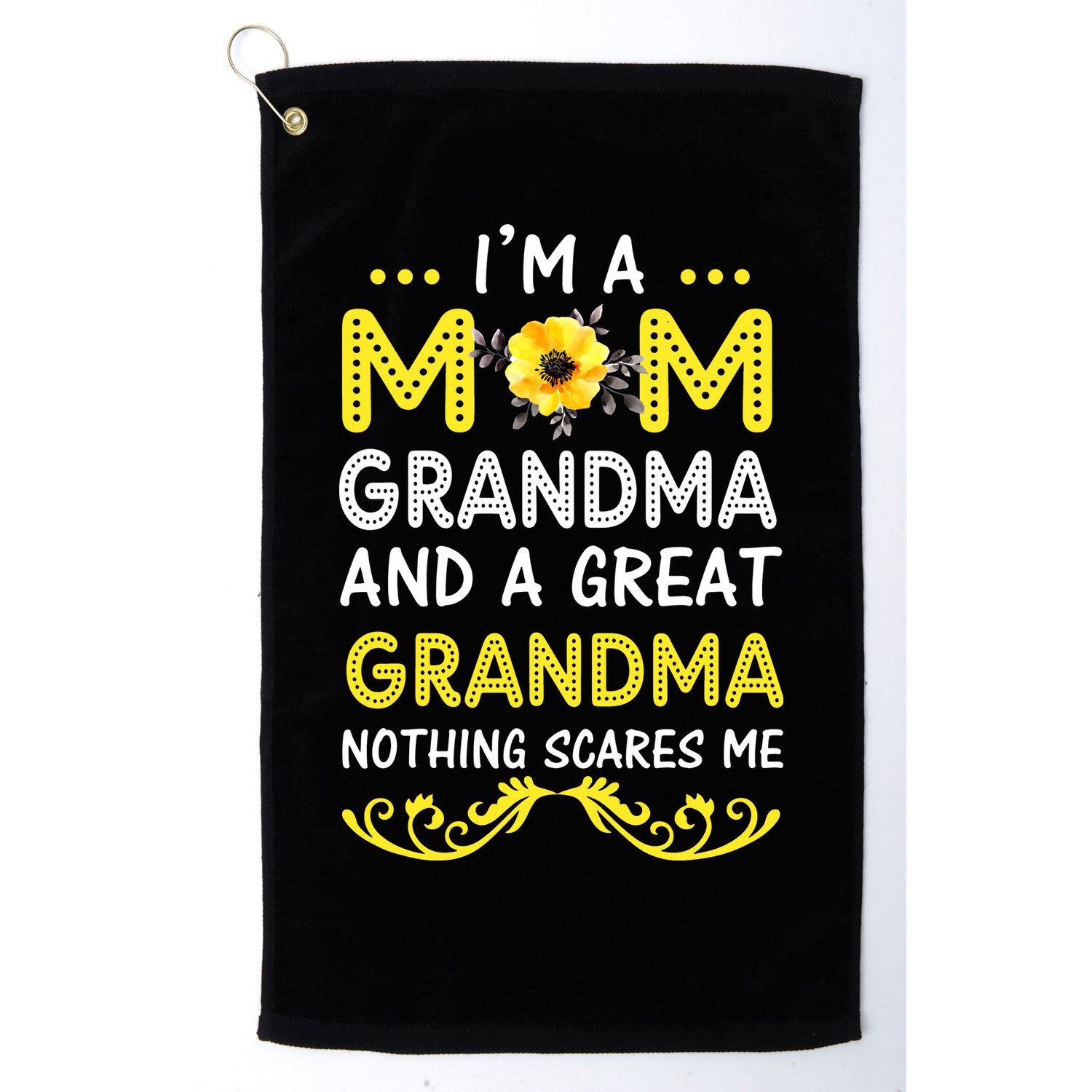 I'm A Mom Grandma Great Nothing Scares Me Mothers Day Gifts Golf Towel