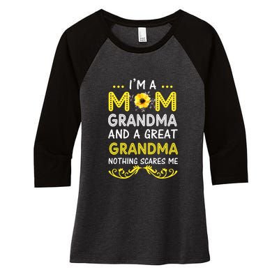 I'm A Mom Grandma Great Nothing Scares Me Mothers Day Gifts Women's Tri-Blend 3/4-Sleeve Raglan Shirt