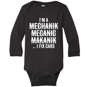 I'm A Mechanic I Fix Cars Funny Gift Cute Gift Baby Long Sleeve Bodysuit