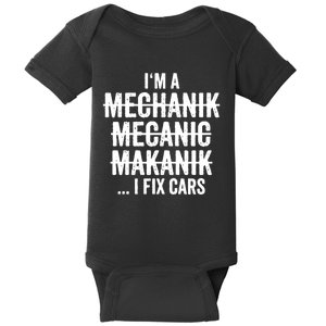 I'm A Mechanic I Fix Cars Funny Gift Cute Gift Baby Bodysuit