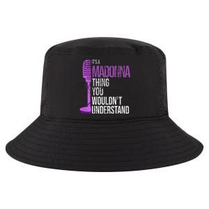 Its A M.A.D.O.N.N.A Thing You Wouldnt Understand Cool Comfort Performance Bucket Hat