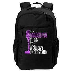 Its A M.A.D.O.N.N.A Thing You Wouldnt Understand Daily Commute Backpack