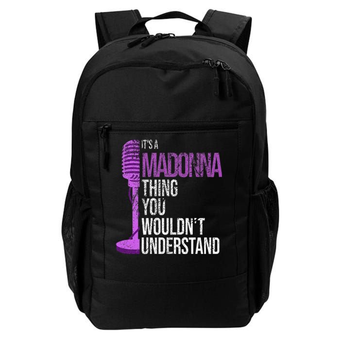 Its A M.A.D.O.N.N.A Thing You Wouldnt Understand Daily Commute Backpack