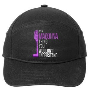 Its A M.A.D.O.N.N.A Thing You Wouldnt Understand 7-Panel Snapback Hat