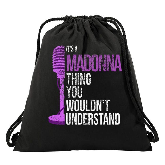 Its A M.A.D.O.N.N.A Thing You Wouldnt Understand Drawstring Bag