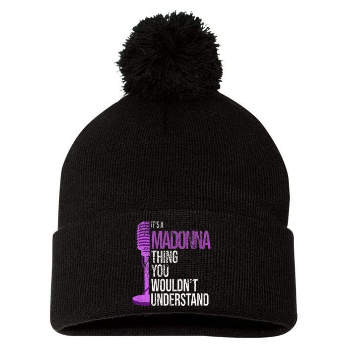 Its A M.A.D.O.N.N.A Thing You Wouldnt Understand Pom Pom 12in Knit Beanie