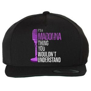 Its A M.A.D.O.N.N.A Thing You Wouldnt Understand Wool Snapback Cap