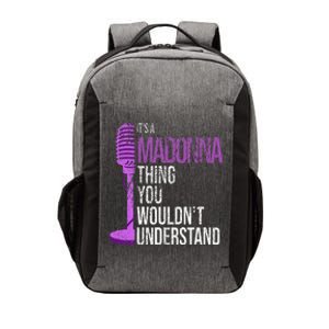 Its A M.A.D.O.N.N.A Thing You Wouldnt Understand Vector Backpack