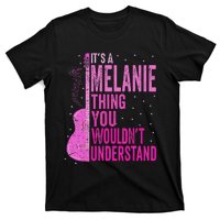 ItS A Melanie Thing You WouldnT Understand Melanie Vintage T-Shirt