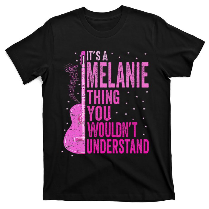 ItS A Melanie Thing You WouldnT Understand Melanie Vintage T-Shirt