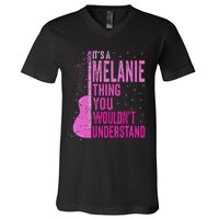 ItS A Melanie Thing You WouldnT Understand Melanie Vintage V-Neck T-Shirt