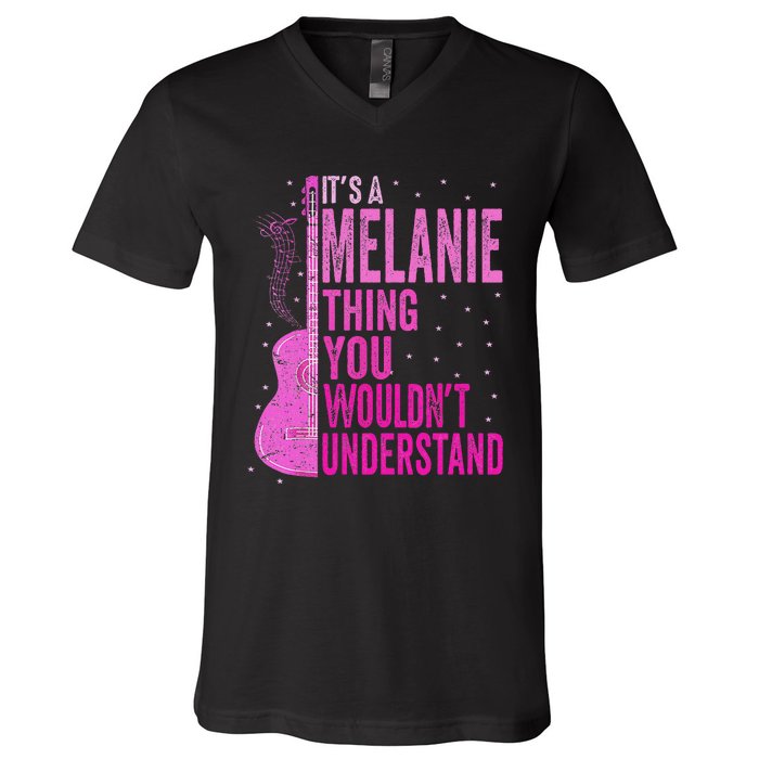 ItS A Melanie Thing You WouldnT Understand Melanie Vintage V-Neck T-Shirt