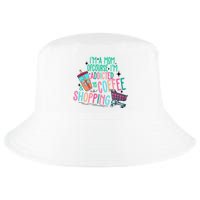 Im A Mom Of Course Im Addicted To Coffee Cool Comfort Performance Bucket Hat