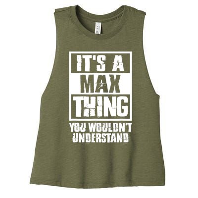 It's A Max Thing You Wouldn't Understand Women's Racerback Cropped Tank