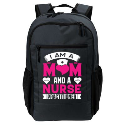 IM A Mom And A Nurse Practitioner Funny Np Nurse Mom Meaningful Gift Daily Commute Backpack