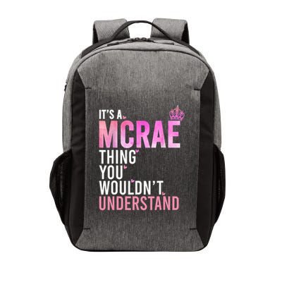 It's A Mcrae Thing You Wouldn't Understand Mcrae Birthday  Vector Backpack