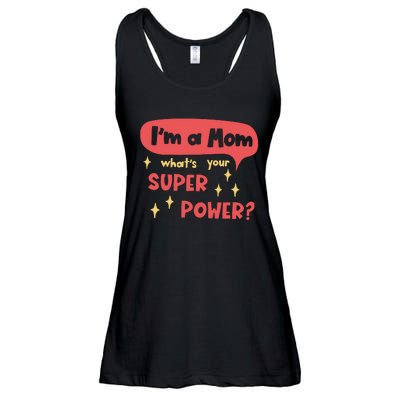 I'm A Mom What's Your Super Power Super Mom Birthday Mother's Day Gift Ladies Essential Flowy Tank