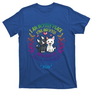 I Am Mostly Peace Love And Dogs Funny Yoga Dog Lover Gift T-Shirt