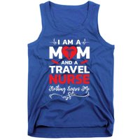 Im A Mom And A Travel Nurse Nothing Scares Me Meaningful Gift Tank Top