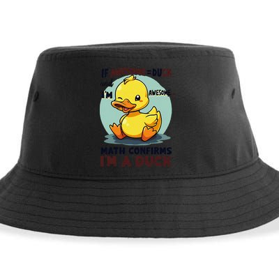 IM Awesome Math Confirms IM A Duck Funny Cute Duck Humor Sustainable Bucket Hat