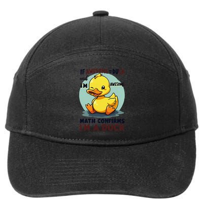 IM Awesome Math Confirms IM A Duck Funny Cute Duck Humor 7-Panel Snapback Hat