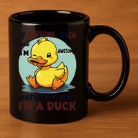 IM Awesome Math Confirms IM A Duck Funny Cute Duck Humor 11oz C Handle Ceramic Mug