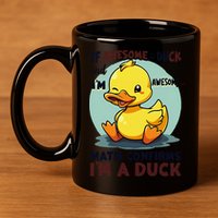 IM Awesome Math Confirms IM A Duck Funny Cute Duck Humor 11oz C Handle Ceramic Mug