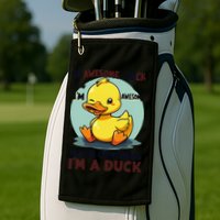 IM Awesome Math Confirms IM A Duck Funny Cute Duck Humor Golf Towel