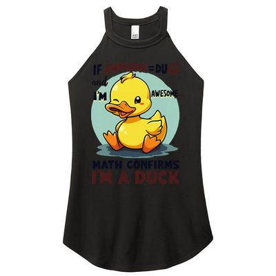IM Awesome Math Confirms IM A Duck Funny Cute Duck Humor Women's Perfect Tri Rocker Tank