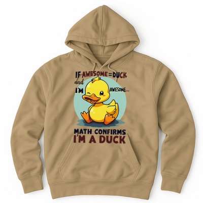 IM Awesome Math Confirms IM A Duck Funny Cute Duck Humor Hoodie