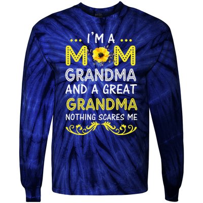 I'm A Mom Grandma Great Nothing Scares Me Mothers Day Gifts Tie-Dye Long Sleeve Shirt