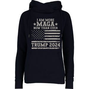 I Am More Maga Now Than Ever Trump 2024 Womens Funnel Neck Pullover Hood