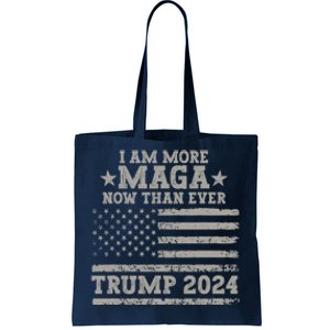 I Am More Maga Now Than Ever Trump 2024 Tote Bag