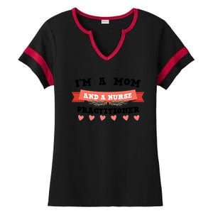 IM A Mom And A Nurse Practitioner Cute Gift Ladies Halftime Notch Neck Tee