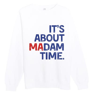 ItS About Madam Time Premium Crewneck Sweatshirt