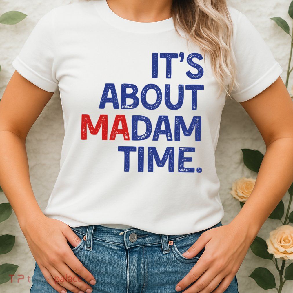 ItS About Madam Time Womens T-Shirt