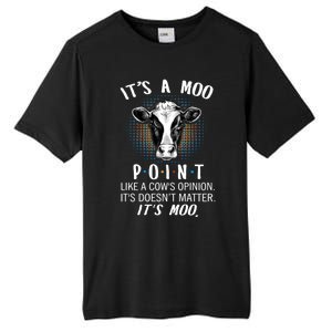 Its A Moo P O I N T Like A Cows Opinion Its Doesnt Gift Tall Fusion ChromaSoft Performance T-Shirt