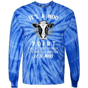 Its A Moo P O I N T Like A Cows Opinion Its Doesnt Gift Tie-Dye Long Sleeve Shirt