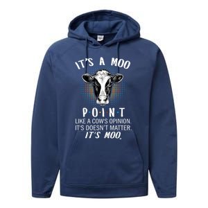 Its A Moo P O I N T Like A Cows Opinion Its Doesnt Gift Performance Fleece Hoodie