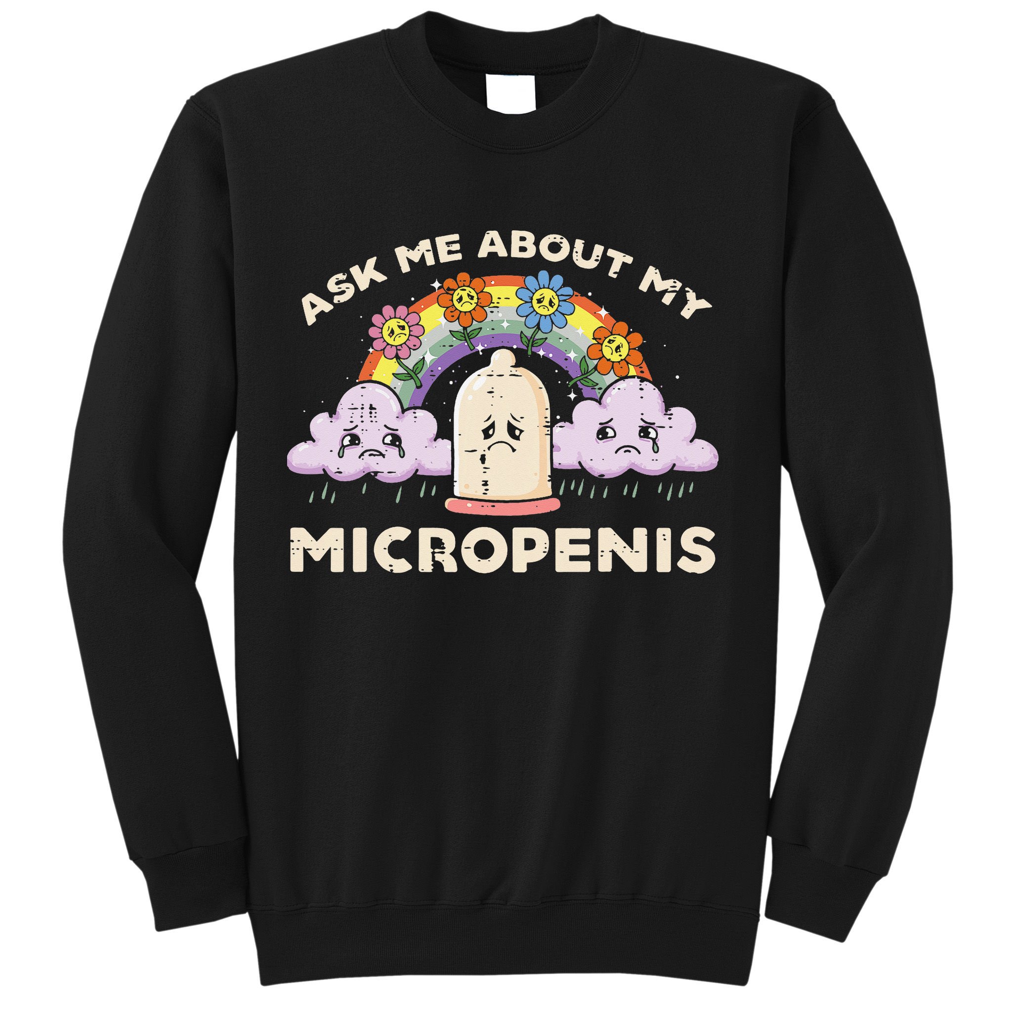 Inappropriate Ask Me About My Micro Funny Humor Joke Gag Gift Sweatshirt