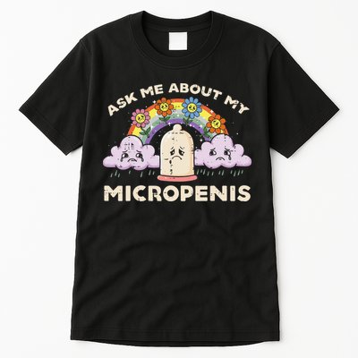 Inappropriate Ask Me About My Micro Funny Humor Joke Gag Gift Tall T-Shirt