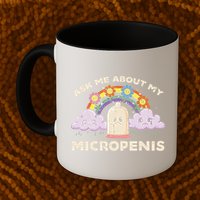 Inappropriate Ask Me About My Micro Funny Humor Joke Gag Gift Mug